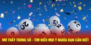 Mơ thây trúng số 23win