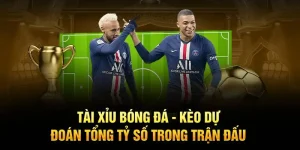 Tài xỉu bóng đá phổ biến tại 23win