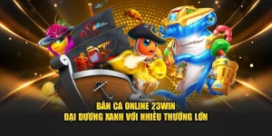 Bắn cá online với nhiều thưởng lớn